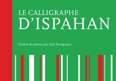 couverture du livre Le Calligraphe d'Ispahan par Amir Hassan Cheheltan