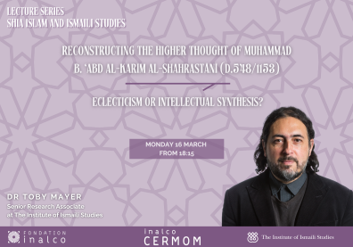 Reconstructing the Higher Thought of Muhammad b. ‘Abd al-Karīm al-Shahrastānī (d.548/1153): Eclecticism or Intellectual Synthesis ?