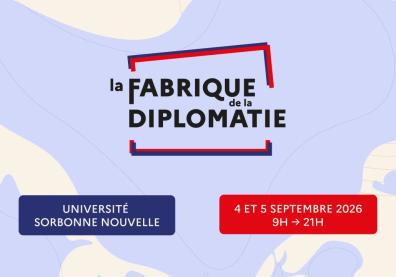 Fabrique de la diplomatie 2026