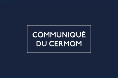 Communiqué du CERMOM 
