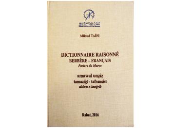 Dictionnaire raisonné berbère-français : les parlers du Maroc 