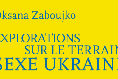Couverture Exploration sur le terrain du sexe ukrainien Oksana Zaboujko