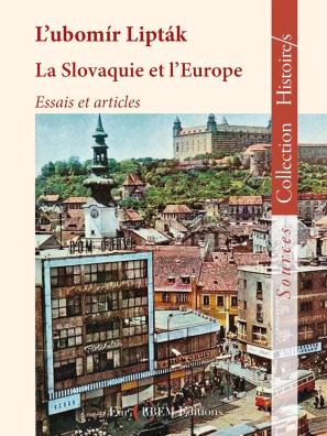 Couverture de l'ouvrage La Slovaquie et l’Europe (R. Krakovsky, éd.). Paris: Eur’Orbem Éditions