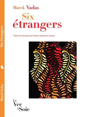 Couverture de l'ouvrage "Six étrangers"