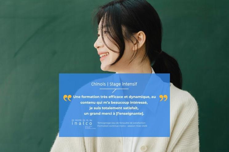 Témoignage d'un stagiaire en formation continue Langue chinoise : Une formation très efficace et dynamique, au contenu qui m’a beaucoup intéressé,  je suis totalement satisfait,  un grand merci à [l’enseignante]. 