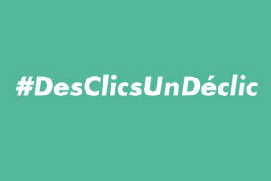 #DesClicsUnDéclic