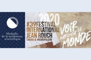 Médaille médiation scientifique 2021 - Festival J. Rouch