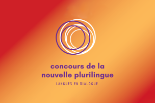 Concours de la nouvelle plurilingue - Langues en dialogue